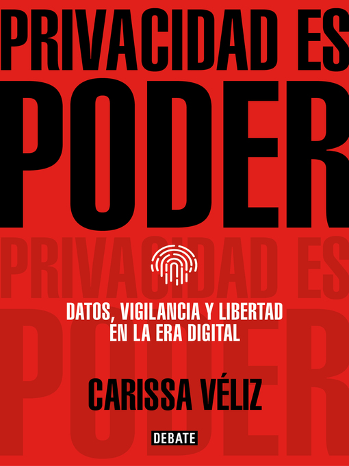 Title details for Privacidad es poder by Carissa Véliz - Available